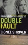 Double Fault by Lionel Shriver