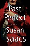Past Perfect by Susan Isaacs Past Perfect by Susan Isaacs