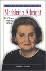 Madeleine Albright: First Woman Secretary of State Madeleine Albright: First Woman Secretary of State
