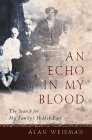 An Echo in My Blood: The Search for My Family's Hidden Past An Echo in My Blood: The Search for My Family's Hidden Past