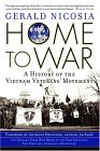 Home to War: A History of the Vietnam Veterans' Movement Home to War: A History of the Vietnam Veterans' Movement