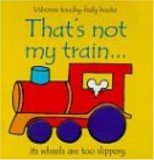 That's Not My Train That's Not My Train