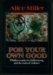 For Your Own Good: Hidden C...