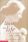 To Love This Life: Quotatio...