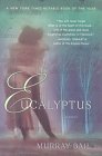Eucalyptus by Murray Bail Eucalyptus by Murray Bail