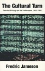 The Cultural Turn: Selected Writings on the Postmodern, 1983-1998 The Cultural Turn: Selected Writings on the Postmodern, 1983-1998