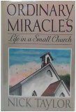 Ordinary Miracles: Life in a Small Church Ordinary Miracles: Life in a Small Church