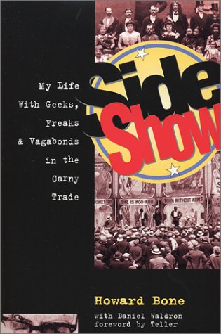 Side Show: My Life with Geeks, Freaks & Vagabonds in the Carny Trade