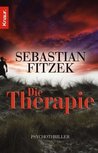 Die Therapie by Sebastian Fitzek Die Therapie by Sebastian Fitzek