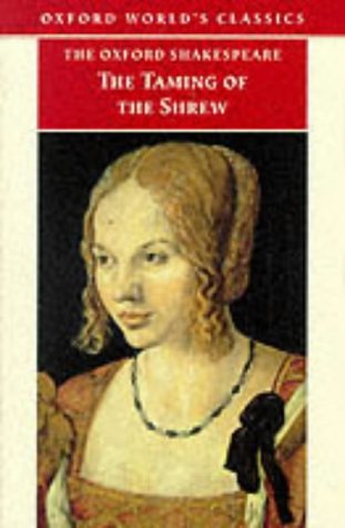 The Taming of the Shrew by William Shakespeare The Taming of the Shrew by William Shakespeare