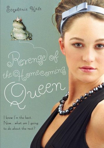 Revenge of the Homecoming Queen by Stephanie Hale