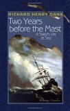 Two Years Before the Mast by Richard Henry Dana Jr.