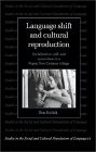 Language Shift and Cultural Reproduction: Socialization, Self and Syncretism in a Papua New Guinean Village
