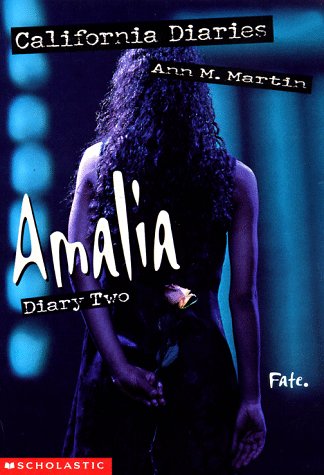 Amalia, Diary Two (California Diaries, No. 9) Ann M. Martin