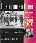 Fighter with a Heart by Charles Owen Rice