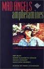 Mad Angels and Amphetamines