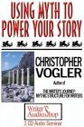 Using Myth To Power Your Story (3 C Ds)