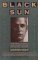 Black Sun: The Brief Transit and Violent Eclipse of Harry Crosby (Paperback)