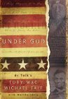 Under God by Toby Mac Under God by Toby Mac