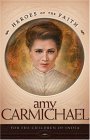 Amy Carmichael Amy Carmichael