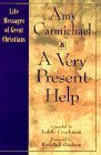 A Very Present Help: Life Messages of Great Christans