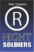Night Soldiers by Peter Tuscarora