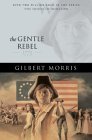 The Gentle Rebel: 1775 (The House of Winslow) The Gentle Rebel: 1775 (The House of Winslow)