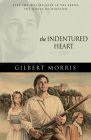 The Indentured Heart: 1740 (The House of Winslow) The Indentured Heart: 1740 (The House of Winslow)