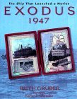 Exodus 1947: The Ship That Launched a Nation