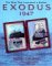 Exodus 1947: The Ship That Launched a Nation