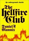 The Hell Fire Club The Hell Fire Club