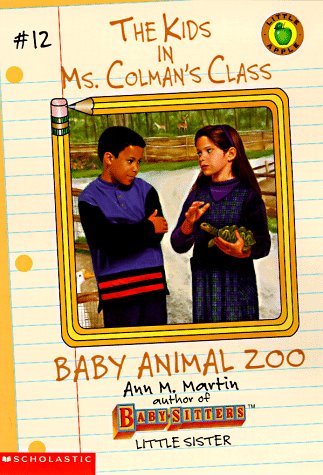 Baby Animal Zoo (The Kids in Ms. Colman's Class, #12)