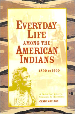 Everyday Life Among the American Indians