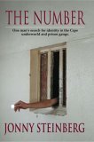 The Number: One Man's Search for Identity in the Cape Underworld and Prison Gangs The Number: One Man's Search for Identity in the Cape Underworld and Prison Gangs