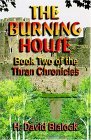 The Burning House: Book Two of the Thran Chronicles