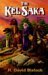 The Kel Saka: Book Five Of ...