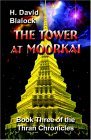 The Tower at Moorkai: Book Three of the Thran Chronicles