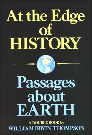 At the Edge of History and Passages About Earth