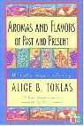 Aromas and Flavors of the Past and Present