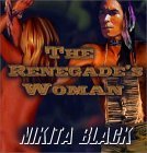 The Renegade's Woman The Renegade's Woman