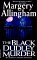 The Black Dudley Murder (Albert Campion Mystery #1)