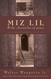 Miz Lil by Walter Wangerin Jr.