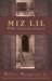 Miz Lil: And the Chronicles...