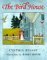 The Bird House by Cynthia Rylant