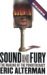 Sound and Fury: The Making ...