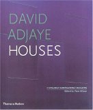 David Adjaye: Houses; Recycling, Reconfiguring, Rebuilding