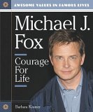 Michael J. Fox: Courage for Life Michael J. Fox: Courage for Life