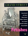 Grand Street 53: Fetishes (Summer 1995) Grand Street 53: Fetishes (Summer 1995)
