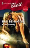 Bad Behavior (Harlequin Blaze #319)