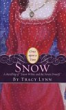 Snow by Tracy Lynn Snow by Tracy Lynn